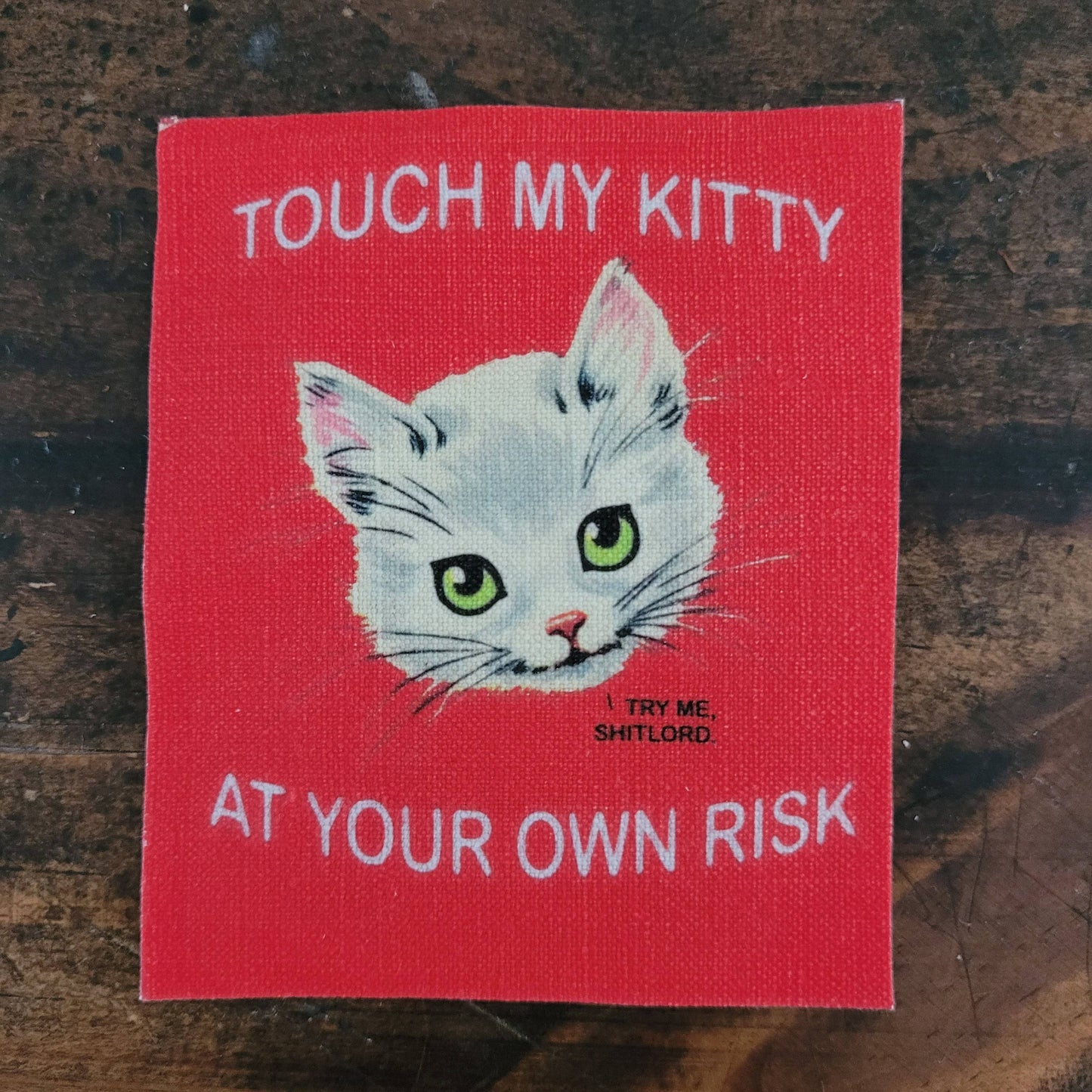 Touch my Kitty at your own risk 2 ( Version Rouge) - L'Insoumis Clothing