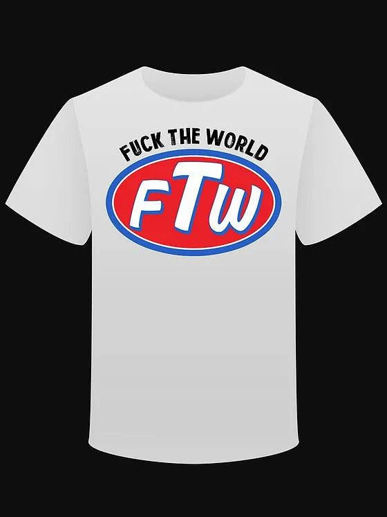 T-shirt "FTW: Fuck The World" - L'Insoumis Clothing