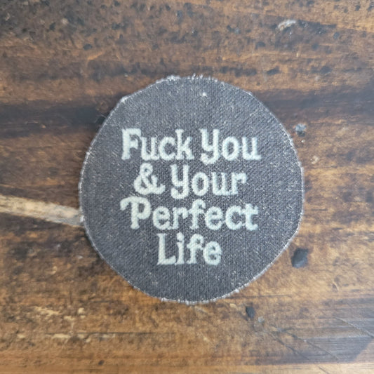 F... you and your perfect life - L'Insoumis Clothing