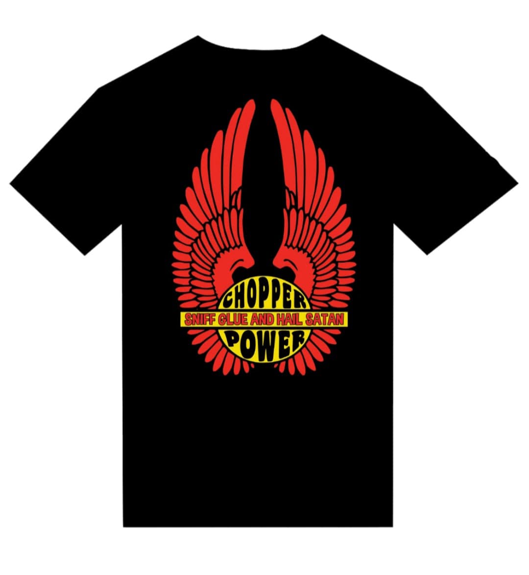 T-shirt "Chopper Power Sniff Glue and Hail Satan" - L'Insoumis Clothing