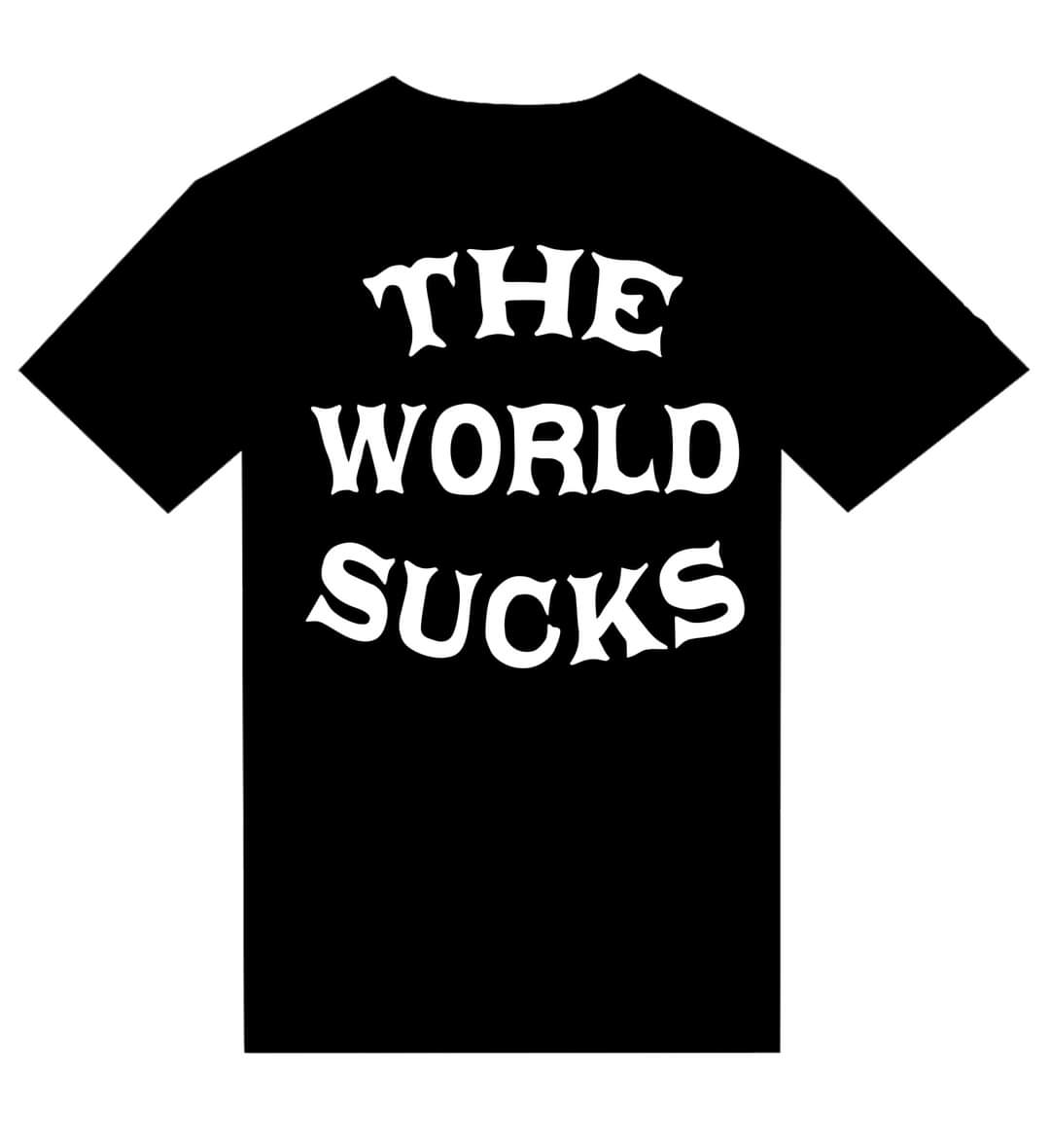 T-shirt "The World Sucks" - L'Insoumis Clothing