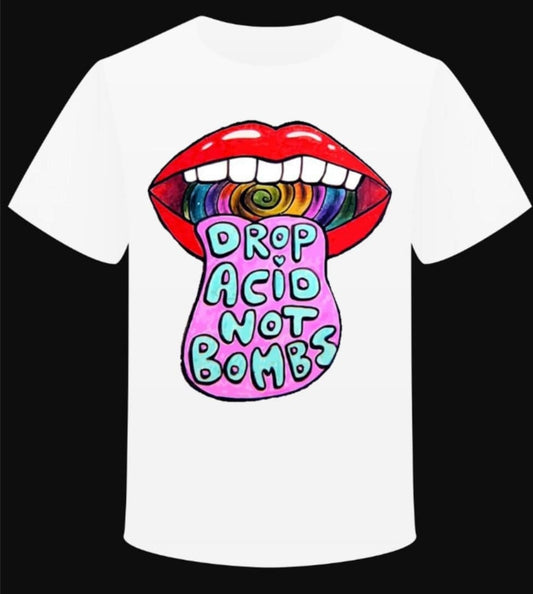 T-shirt "Drop Acid Not Bombs" - L'Insoumis Clothing