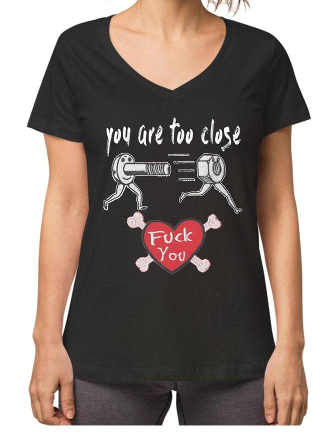 T-shirt "You are too close" - L'Insoumis Clothing